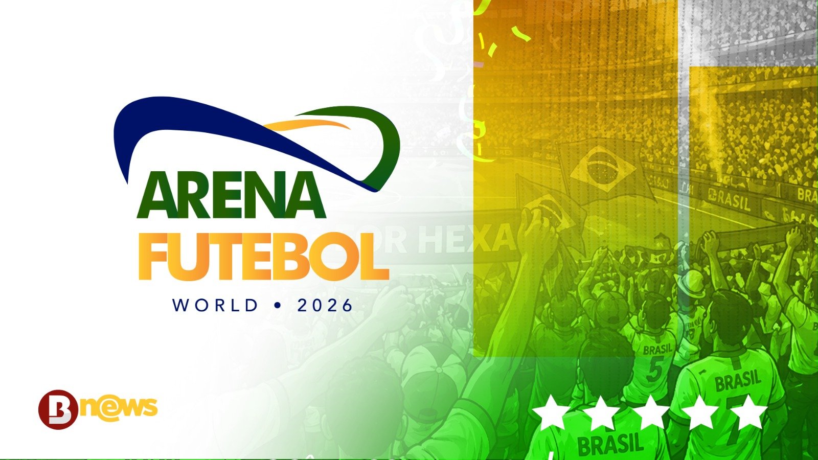 Arena Futebol World: BNews terá cobertura exclusiva direto da Copa do Mundo